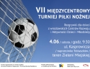 VII Międzycentrowy Turniej Piłki Nożnej 04.06.2016